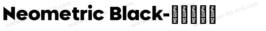 Neometric Black字体转换
